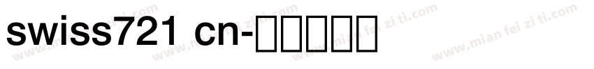 swiss721 cn字体转换